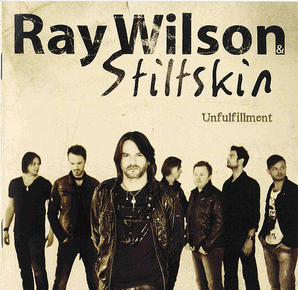 Ray Wilson & Stiltskin – Unfulfillment